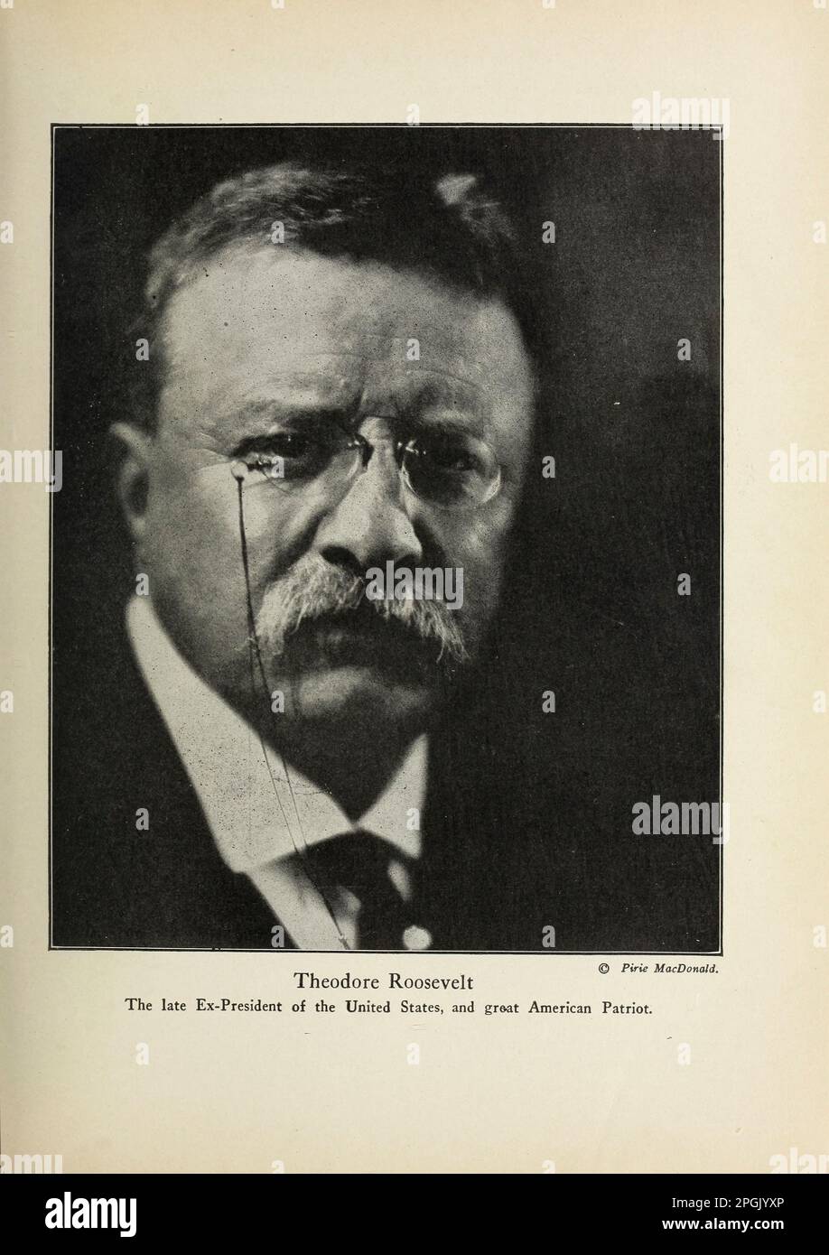 Theodore Roosevelt, der verstorbene Ex-Präsident der Vereinigten Staaten, und gr&at American Patriot aus dem Buch " Deeds of Heroism and Tapvery : the book of Heroes and Personal Daring " von Elwyn Alfred Barron und Rupert Hughes, Publication Date 1920 Publisher New York : Harper & Brothers Publishers Stockfoto