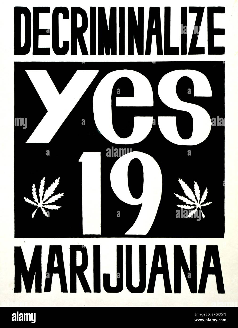 Marihuana entkriminalisieren - Ja (auf Angebot) 19 - 2010 Stockfoto