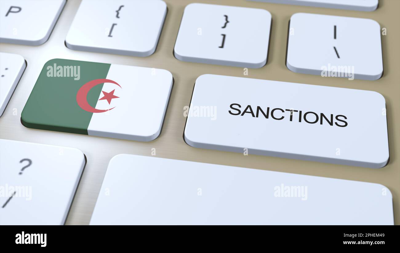 Algerien Verhängt Sanktionen Gegen Einige Länder. Sanktionen gegen Algerien. Tastaturtaste Drücken. Politische Illustration 3D Illustration. Stockfoto