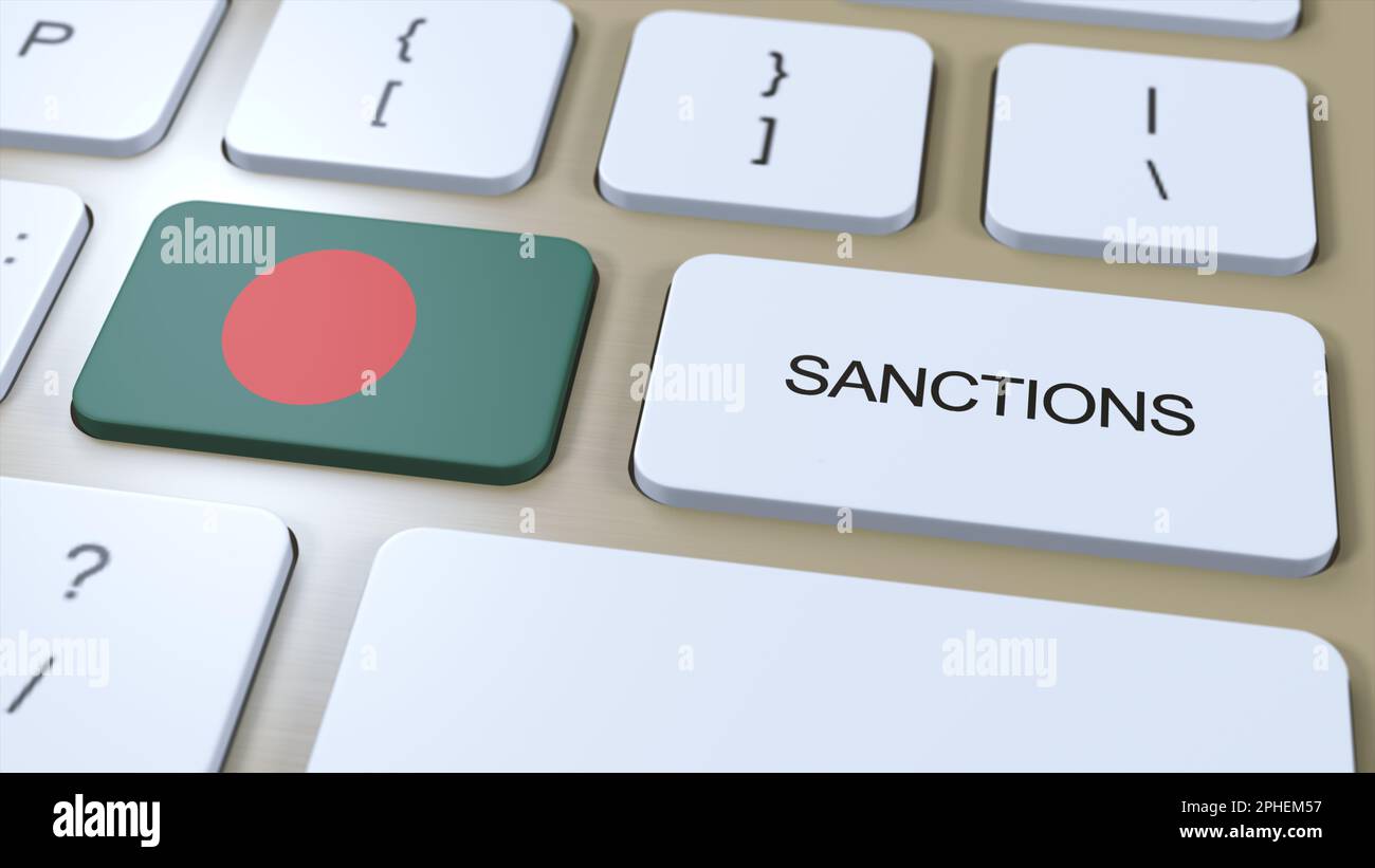 Bangladesch Verhängt Sanktionen Gegen Einige Länder. Sanktionen gegen Bangladesch. Tastaturtaste Drücken. Politik 3D Illustration. Stockfoto