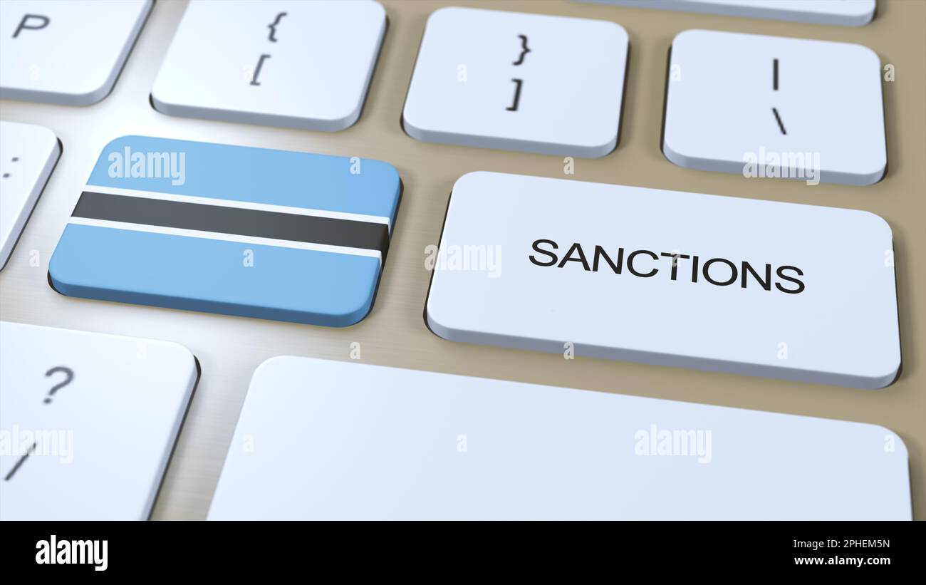 Botsuana Verhängt Sanktionen Gegen Einige Länder. Gegen Botsuana verhängte Sanktionen. Tastaturtaste Drücken. Politik 3D Illustration. Stockfoto
