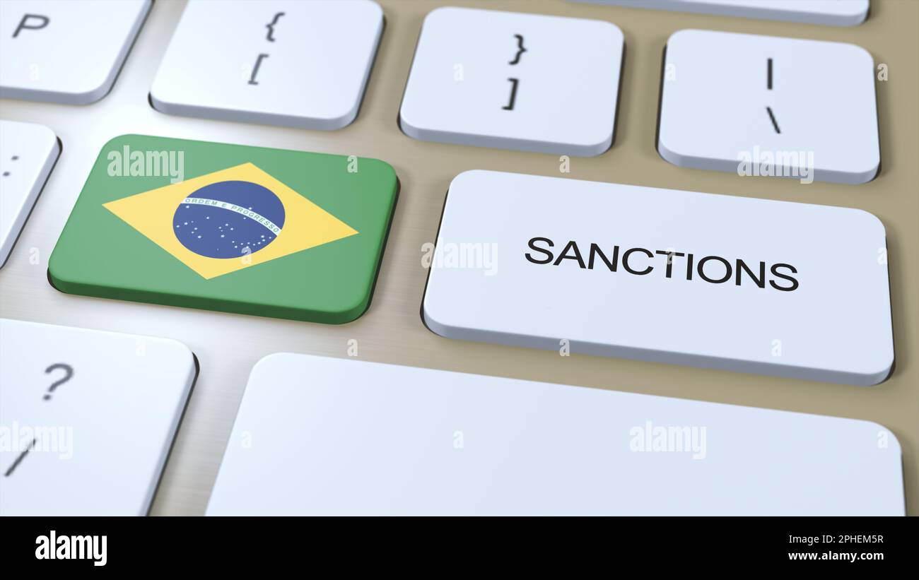 Brasilien Verhängt Sanktionen Gegen Einige Länder. Gegen Brasilien verhängte Sanktionen. Tastaturtaste Drücken. Politik 3D Illustration. Stockfoto