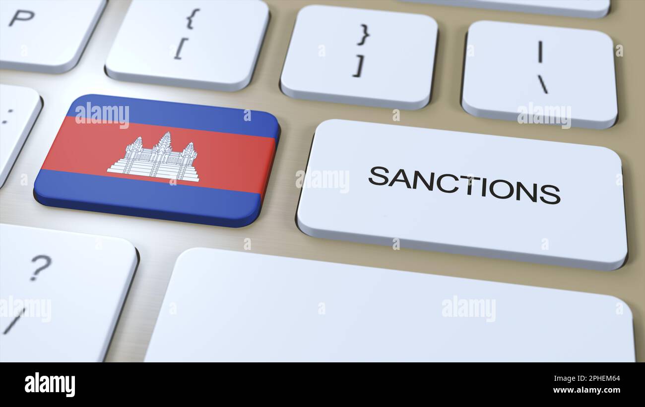 Kambodscha Verhängt Sanktionen Gegen Einige Länder. Gegen Kambodscha verhängte Sanktionen. Tastaturtaste Drücken. Politik 3D Illustration. Stockfoto