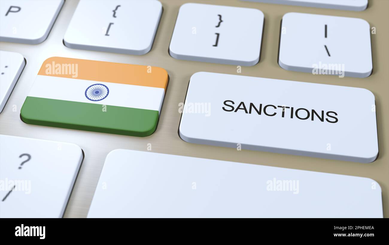 Indien Verhängt Sanktionen Gegen Einige Länder. Gegen Indien verhängte Sanktionen. Tastaturtaste Drücken. Politische Illustration 3D Illustration. Stockfoto