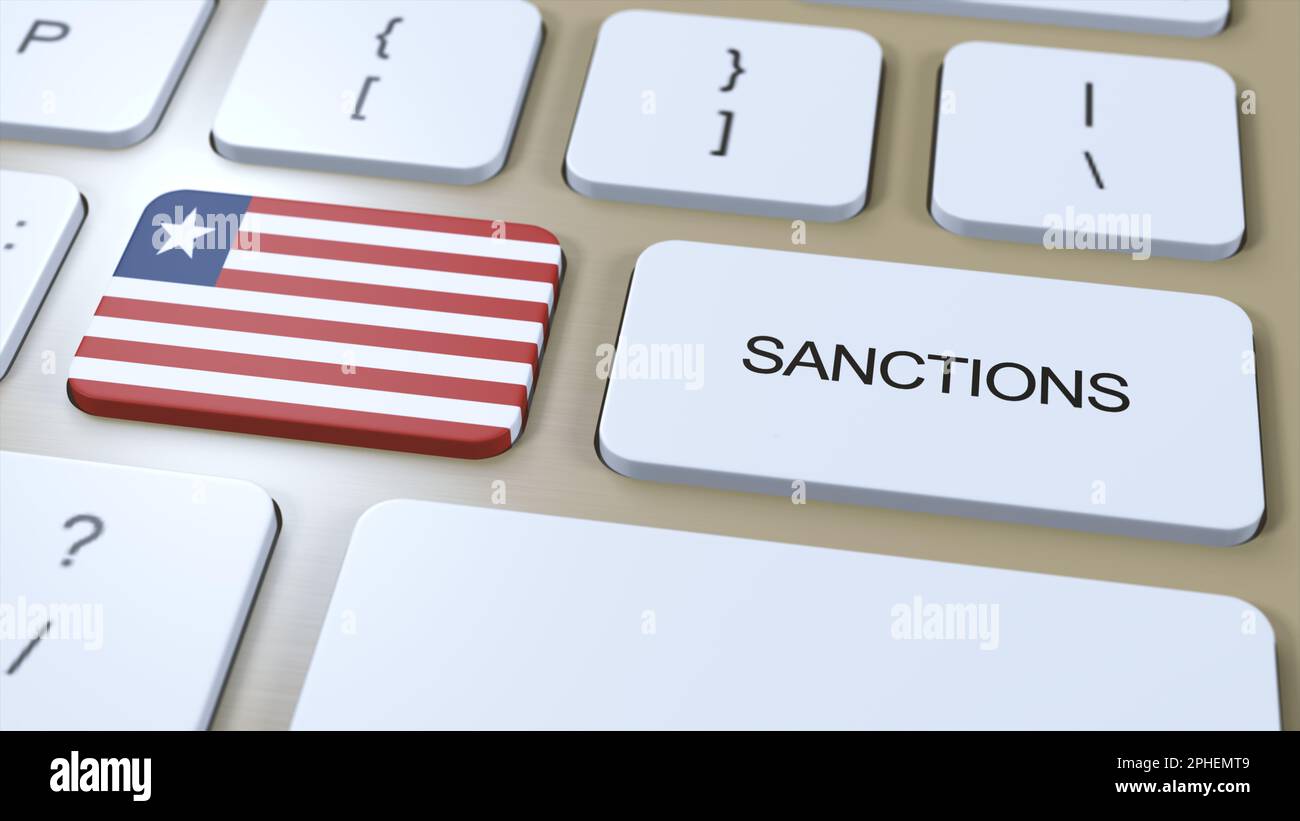 Liberia Verhängt Sanktionen Gegen Einige Länder. Sanktionen gegen Liberia. Tastaturtaste Drücken. Politische Illustration 3D Illustration. Stockfoto