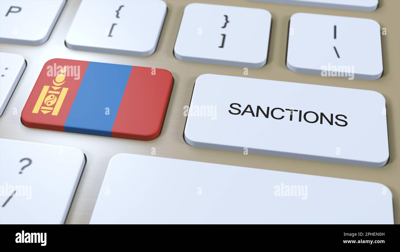 Die Mongolei Verhängt Sanktionen Gegen Einige Länder. Sanktionen gegen die Mongolei. Tastaturtaste Drücken. Politische Illustration 3D Illustration. Stockfoto