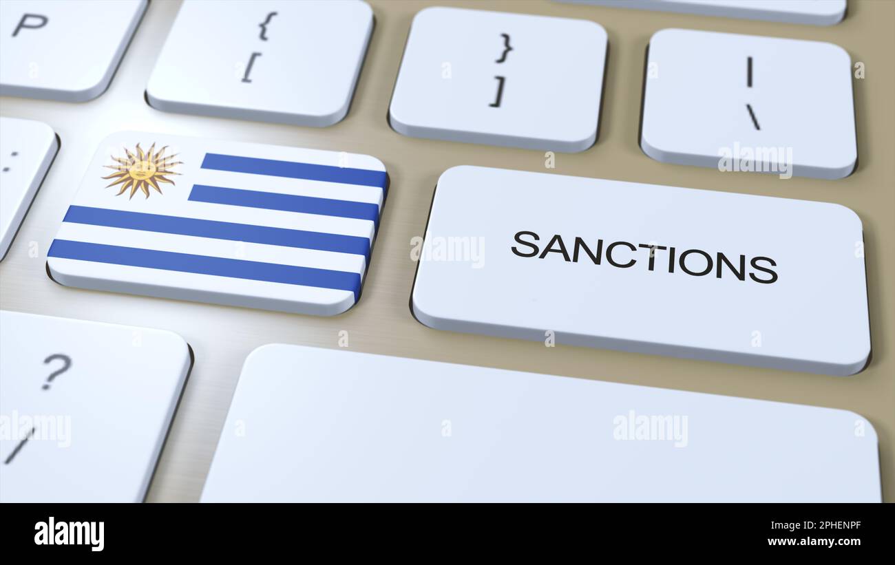 Uruguay Verhängt Sanktionen Gegen Einige Länder. Gegen Uruguay verhängte Sanktionen. Tastaturtaste Drücken. Politische Illustration 3D Illustration. Stockfoto