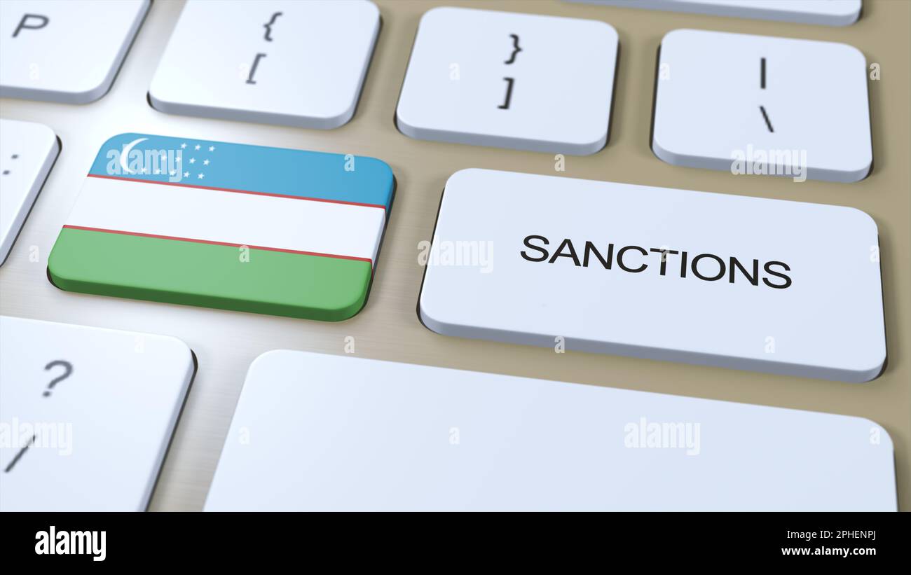 Usbekistan Verhängt Sanktionen Gegen Einige Länder. Sanktionen gegen Usbekistan. Tastaturtaste Drücken. Politische Illustration 3D Illustration. Stockfoto