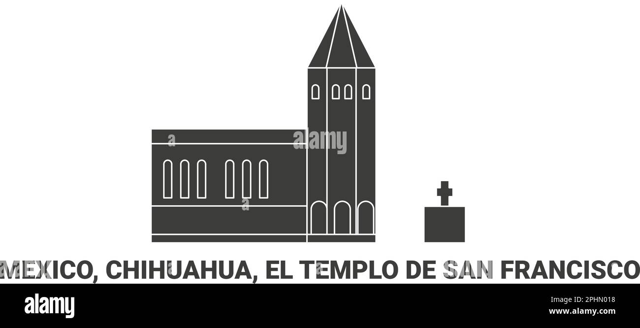 Mexiko, Chihuahua, El Templo De San Francisco, Reise-Wahrzeichen-Vektordarstellung Stock Vektor
