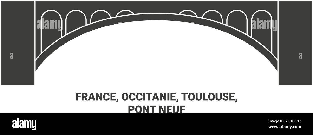 Frankreich, Occitanie, Toulouse, Pont Neuf reisen Landmark Vektordarstellung Stock Vektor