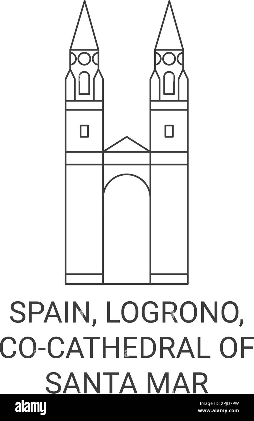 Spanien, Logrono, die Kathedrale Santa Mara De La Redonda reisen als Vektorbild für Wahrzeichen Stock Vektor