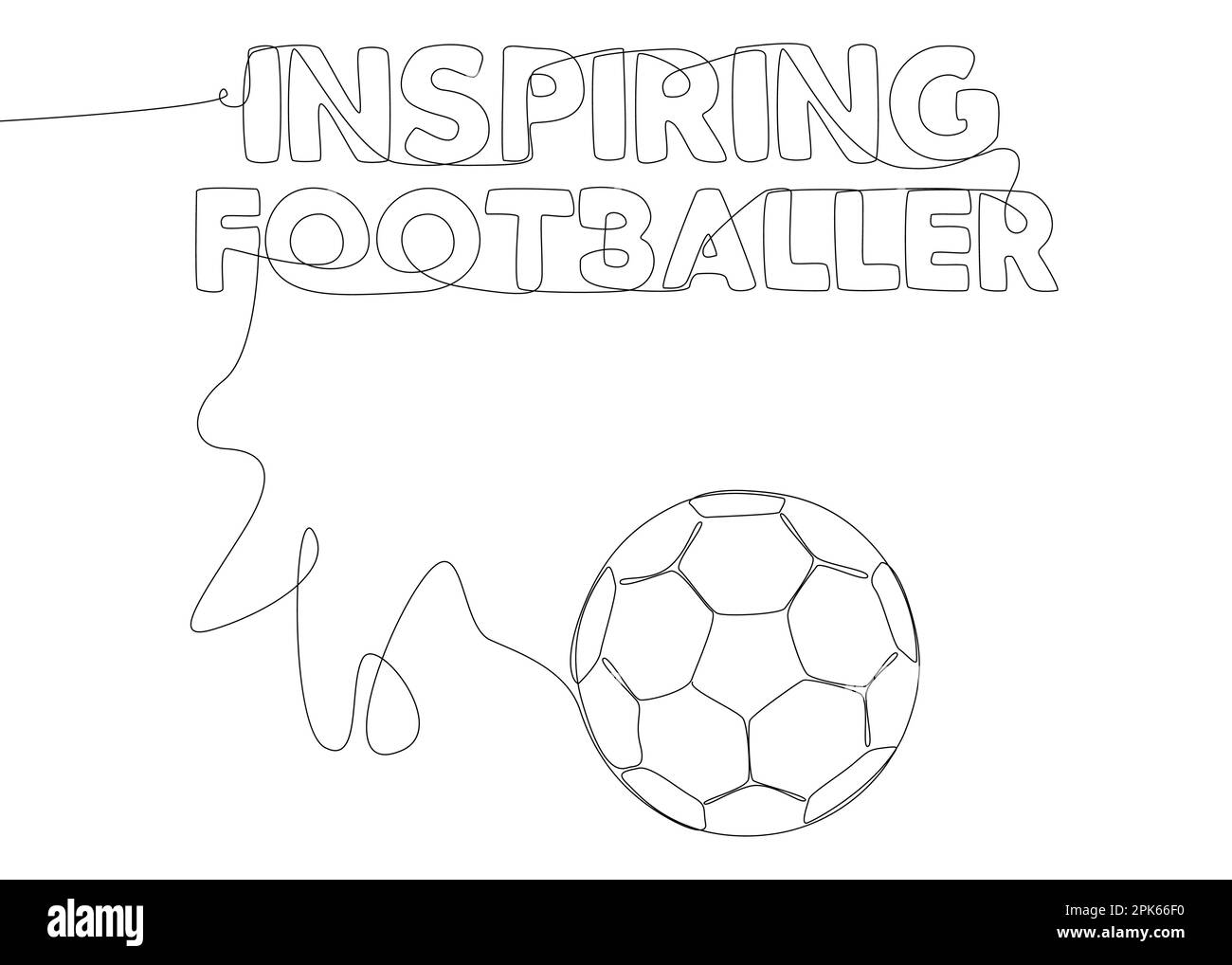 Eine durchgehende Zeile inspirierender Text für Fußballspieler mit Fußballball. Vektorkonzept zur Darstellung dünner Linien. Kontur Zeichnen kreativer Ideen. Stock Vektor