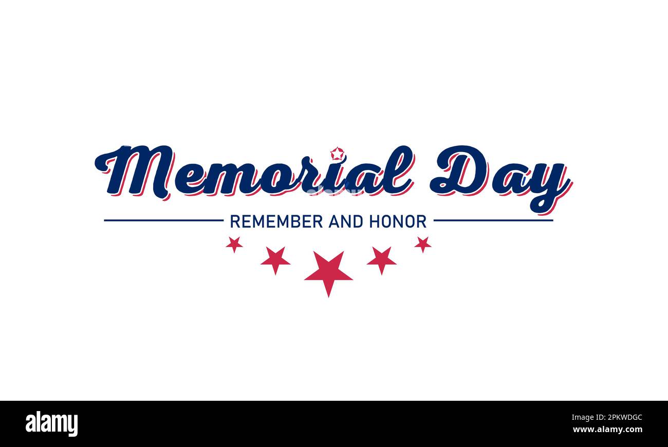Memorial Day - erinnern Sie sich und ehren Sie das Schriftdesign. Feierlichkeiten zum US-Gedenktag. Vektorvorlage für Banner, Grußkarte, Poster mit b Stock Vektor