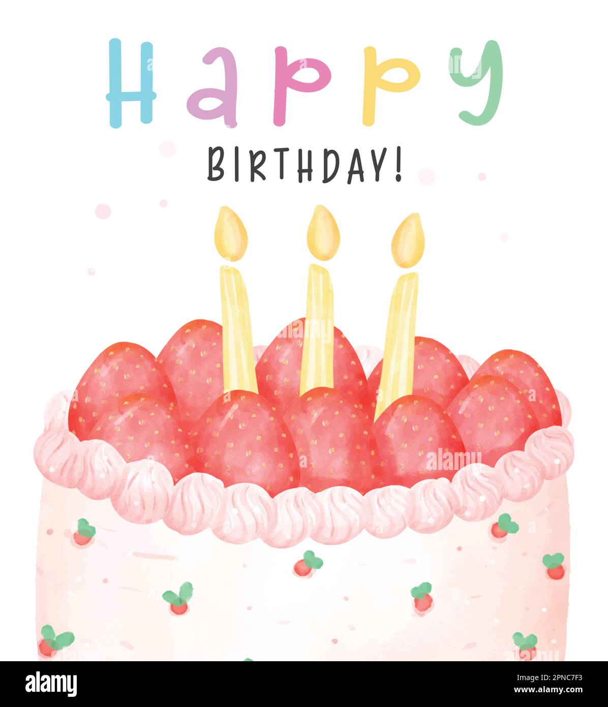 Süße Erdbeeren Geburtstagstorte mit Kerzen oben, Happy birthday Watercolor Handmalerei Illustration isoliert auf weißem Hintergrund zur Begrüßung ca. Stock Vektor