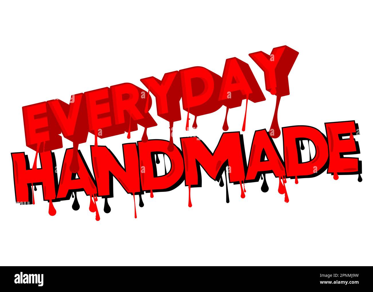 Handgefertigt Für Jeden Tag. Graffiti-Tag. Abstrakte moderne Straßenkunst-Dekoration im urbanen Malstil. Stock Vektor