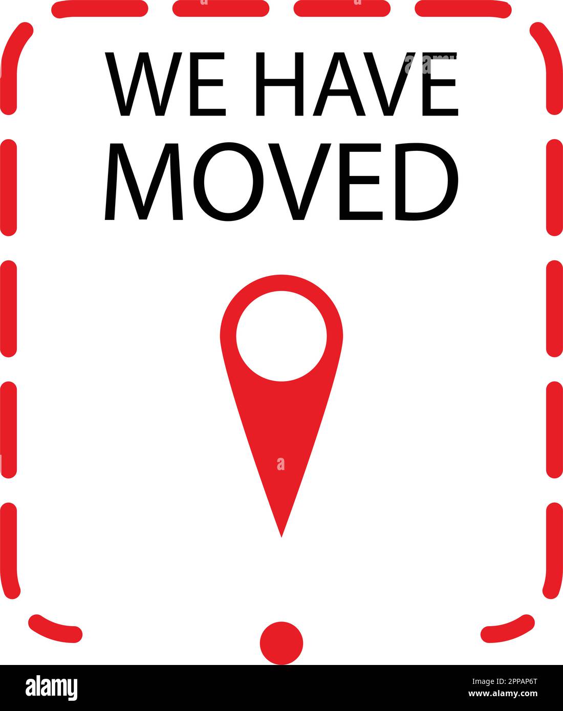 Wir haben das Etikett oder den Ausweis in Umzug, Umzug, Änderung der Anschrift, Geschäftsankündigung verschoben. Vektorillusation. Slogan-Sprachenfolge, ne Stock Vektor