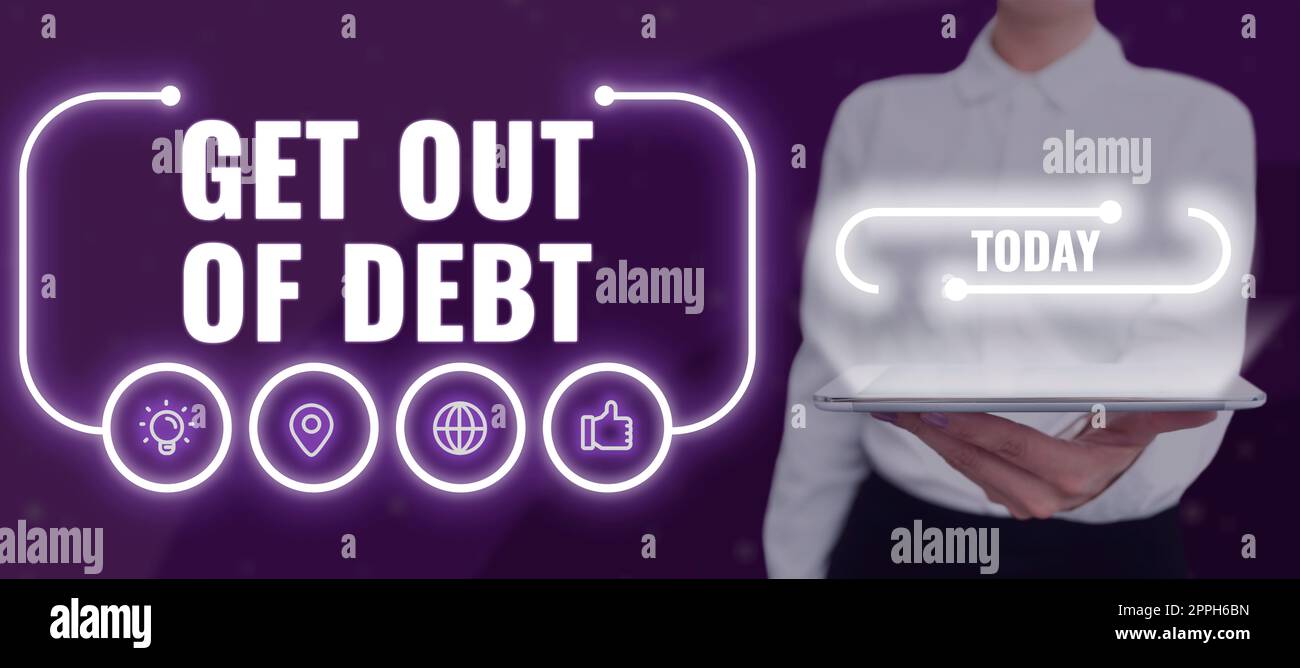 Textunterschrift mit Get Out of DebtKeine Aussicht auf eine weitere und schuldenfreie Bezahlung. Geschäftsbeispiele Keine Aussicht, noch mehr bezahlt zu werden und frei von Schulden Stockfoto