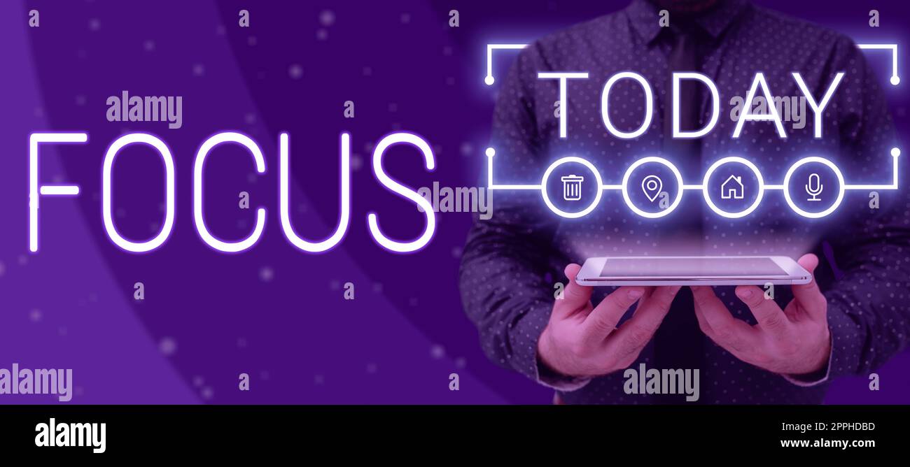 Textschild mit Fokus. Geschäftsansatz, um Aufmerksamkeit auf eine bestimmte Sache zu geben, machen Sie sich konzentrieren Stockfoto