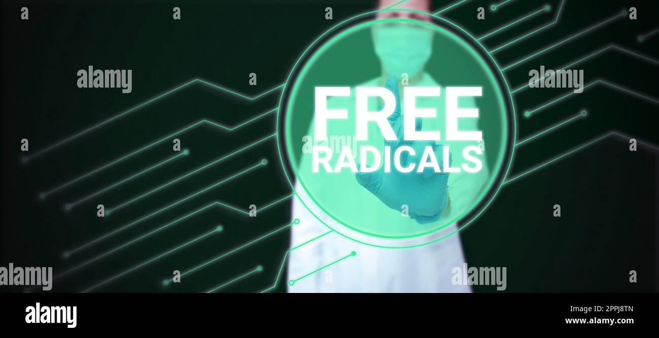 Handgeschriebenes Schild "Free Radicals". Unternehmensübersicht, die im Körper durch natürliche Prozesse erzeugt oder aus Tabakrauch, Toxinen eingeführt wird Stockfoto