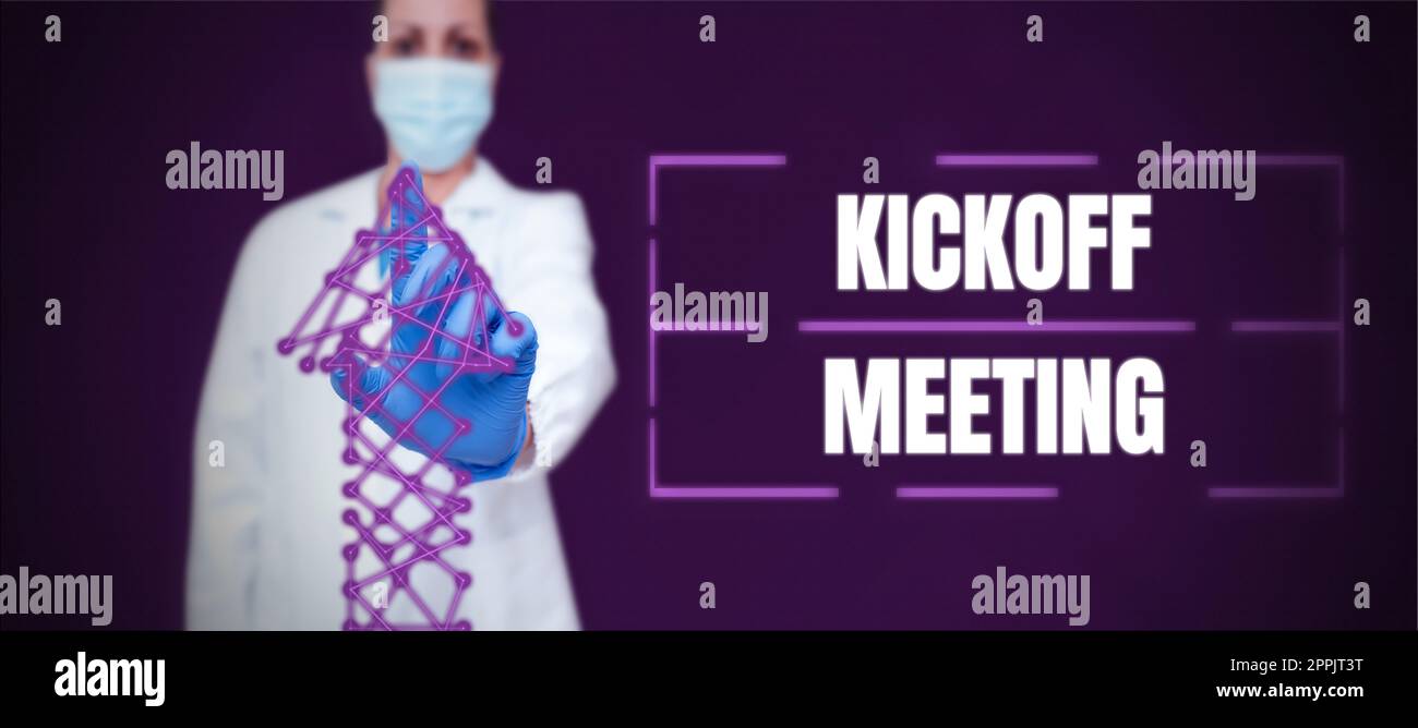 Textzeichen mit Kickoff Meeting. Geschäftsansatz Spezielle Erörterung der mit dem Projekt verbundenen Rechtmäßigkeit Stockfoto