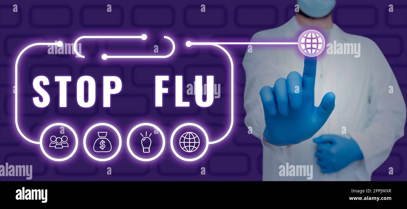 Schild mit der Aufschrift „Grippe stoppen“. Wort für die Behandlung der ansteckenden Atemwegserkrankung, die durch Grippevirus verursacht wird Stockfoto