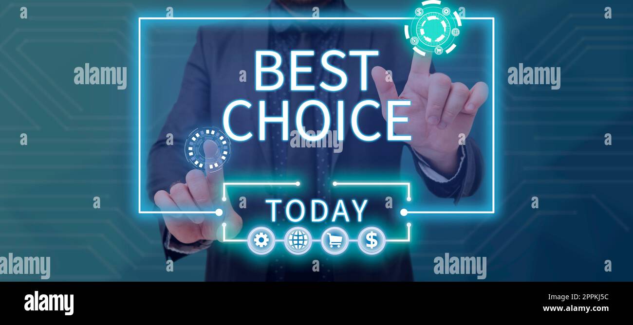 Textzeichen mit der Anzeige „Beste Wahl“. Konzept Bedeutung definiert, um die beste Option ein Individuum für gehen sollte Stockfoto