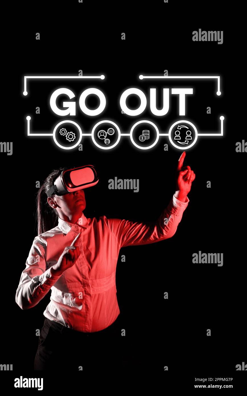 Textzeichen mit „Go Out“ (Verlassen). Konzeptfoto, um einen Raum oder ein Gebäude zu verlassen, insbesondere um etwas zu tun Stockfoto