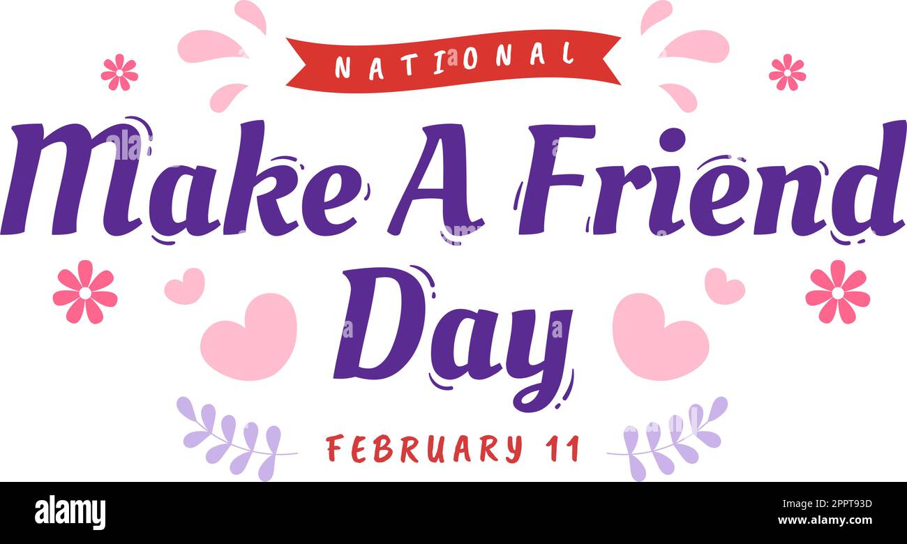 National Make a Friend Day am 11.. Februar, um jemanden und eine neue Freundschaft in der Flat Cartoon Hand Drawn Templates Illustration kennenzulernen Stock Vektor
