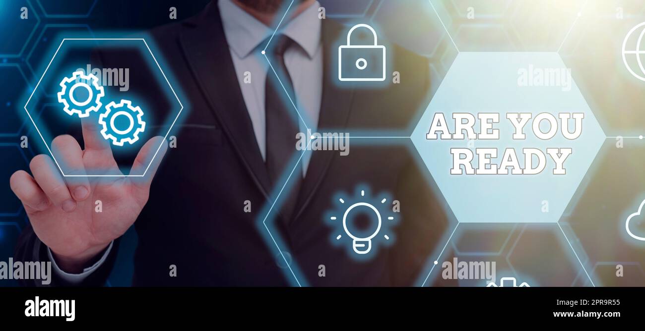 Das Schild zeigt an, ob Sie bereit sind. Geschäftsansatz Wachsamkeit Vorsorge Dringlichkeit Spielstart Beeilen Sie sich wacher Geschäftsmann, der auf Einstellungen verweist, die Innovation und Daten präsentieren. Stockfoto