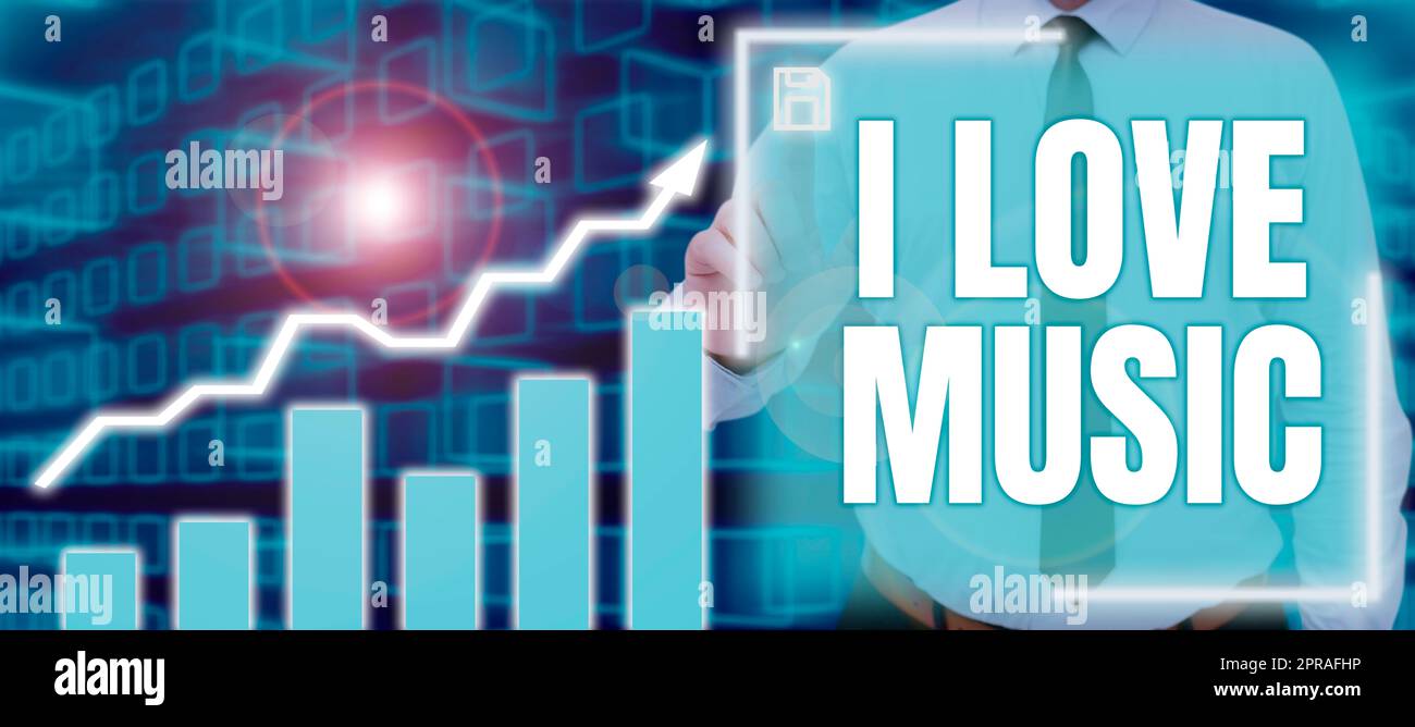 Textunterschrift mit „I Love Music“. Geschäftsansatz Zuneigung zu guten Klängen Songsinger Musiker Geschäftsmann wichtige Diagramme anzeigen und auf Speichern zeigen. Stockfoto