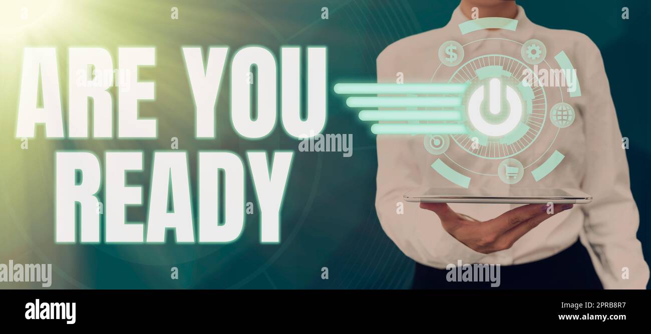 Handschriftlicher Text Are You Ready. Aufmerksamkeit auf Geschäftsideen Vorbereitung Dringlichkeit Spiel Start Beeilen Sie sich Wide Awake Woman zeigt Online-Symbole, die für wichtige Geschäftsideen verwendet werden. Stockfoto