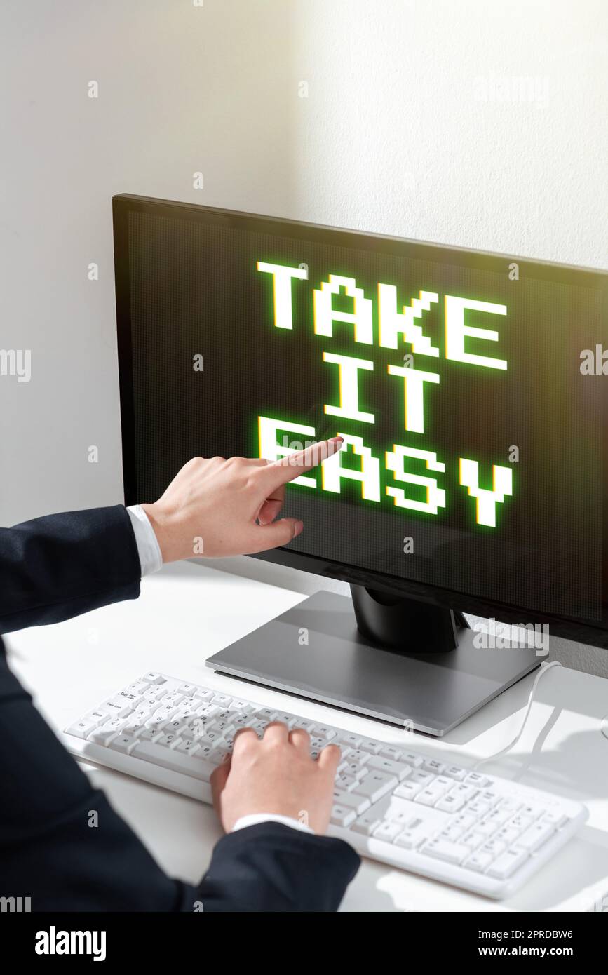Textzeichen mit Take IT Easy. Geschäftskonzept Entspannen Sie sich