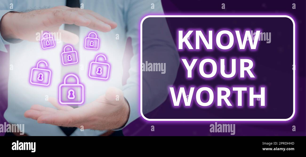 Text, der Inspiration zeigt. Wissen Sie, was Sie wert sind. Geschäftsausstellung Achten Sie auf den persönlichen Wert verdientes Einkommen Gehaltsleistungen Mann mit digitalen Vorhängeschlössern zeigt Daten und Cyber Security. Stockfoto