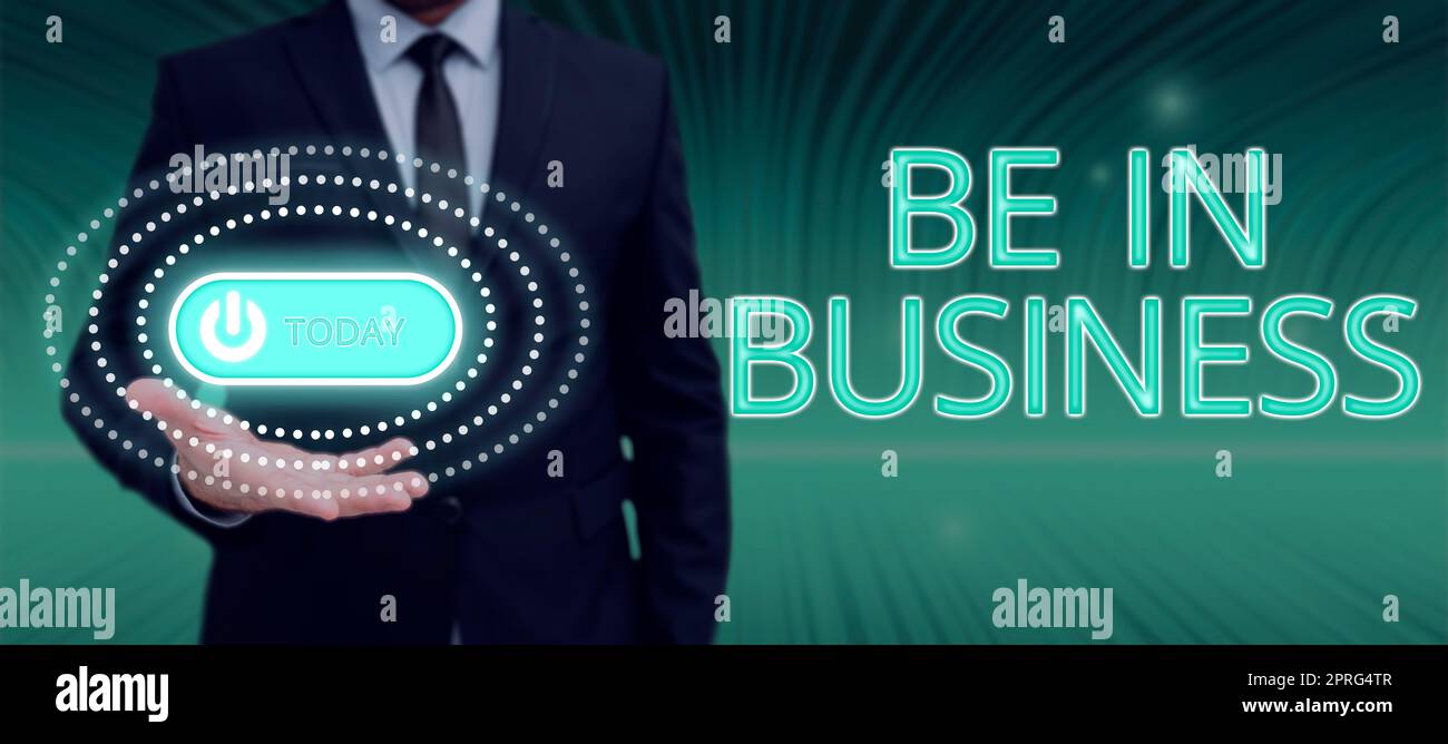 Textunterschrift mit „Be in Business“. Geschäftsidee arbeitet in diesem Moment, indem sie jetzt professionelle Arbeit ausführt Stockfoto