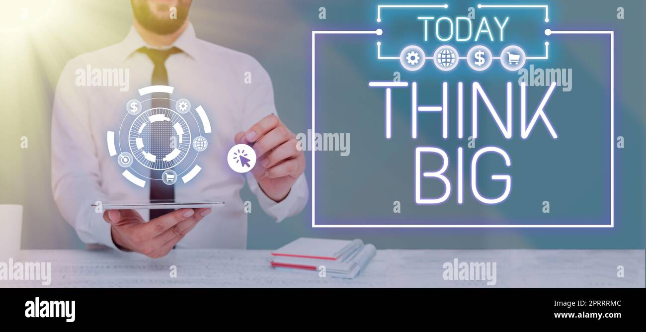 Handschrift Text Think Big. Geschäftskonzept zur Planung von etwas höherwertigen für sich selbst oder zur Vorbereitung Stockfoto