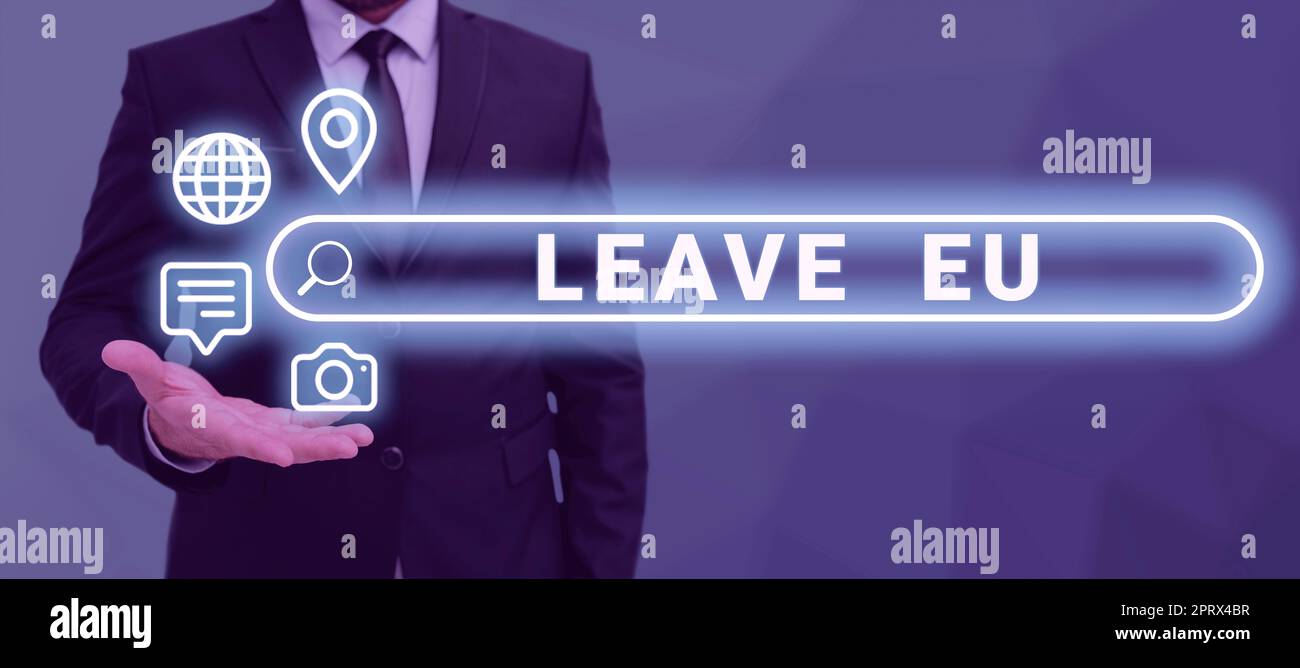 Textunterschrift mit dem Titel Leave EU. Wort für einen Akt einer Person, ein Land zu verlassen, das zu Europa gehört Stockfoto