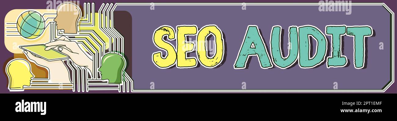 Inspiration mit Signage Seo Audit, Business Approach Search Engine Optimization Validieren und Verifizieren des Prozesses Stockfoto