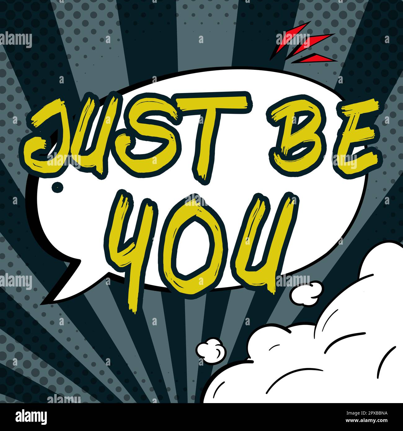 Textzeichen mit „Just be You“, Wortschreibung „Keep Authentic Unique You Motivation Inspiration“ Stockfoto