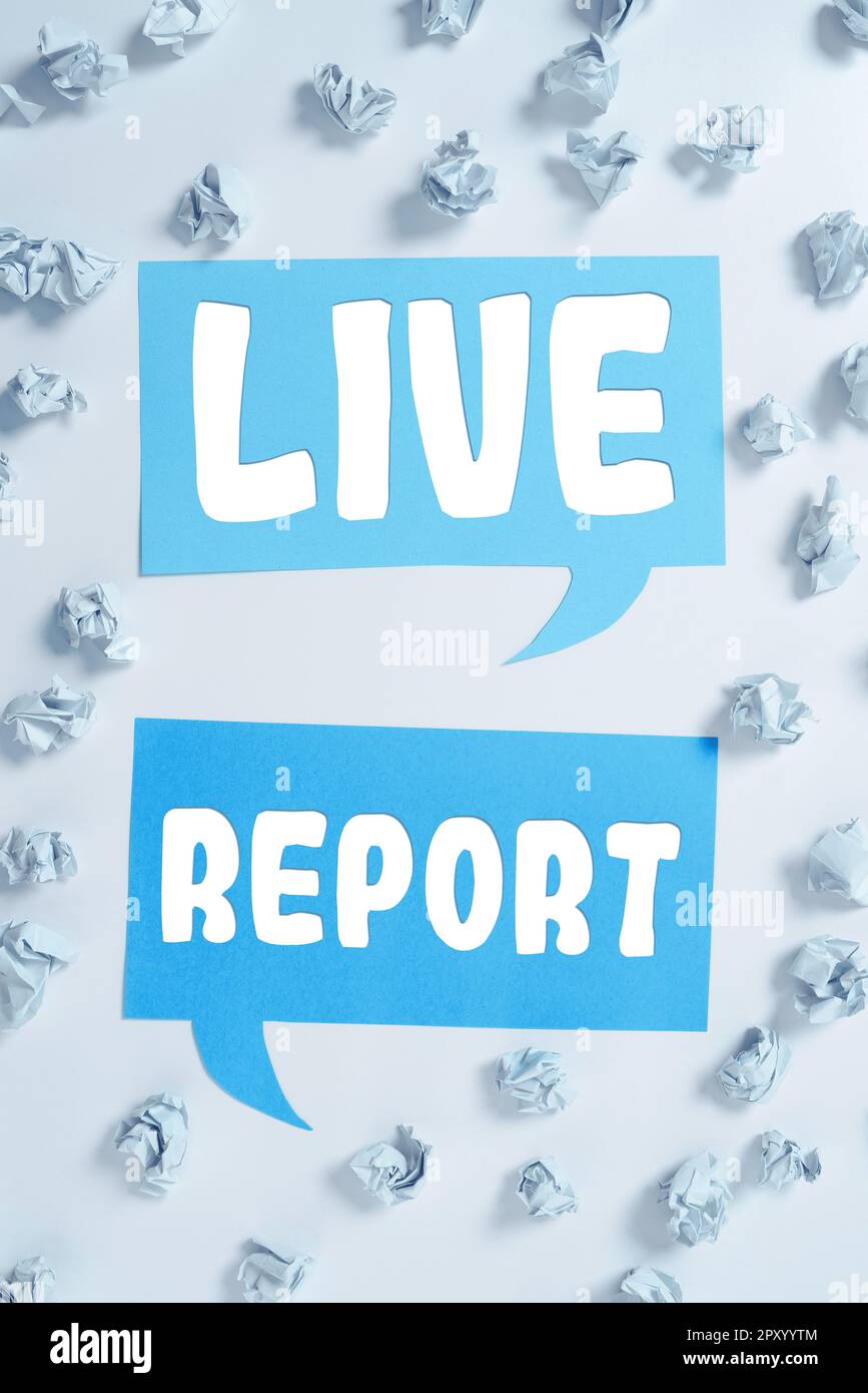 Handschriftlicher Text Live Report, Business Concept kontinuierlicher Strom von Updates, die in Echtzeit veröffentlicht werden Stockfoto