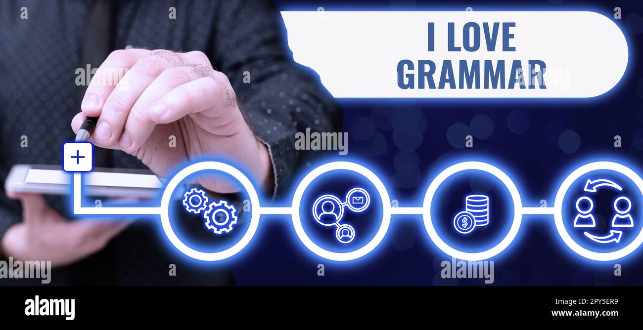 Inspiration mit dem Schild „I Love Grammar“. Geschäftsvorstellung der Bewunderung des Systems und der Sprachstruktur Stockfoto