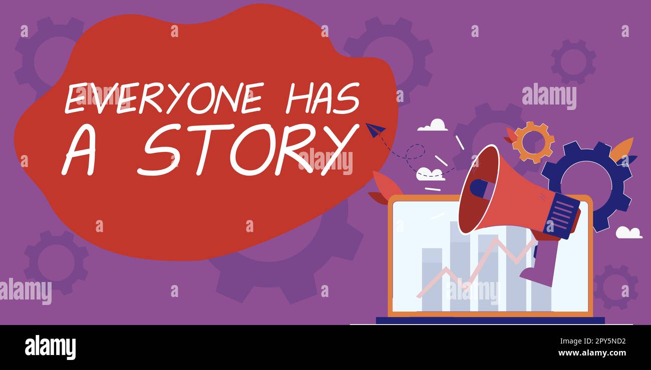 Schild mit der Aufschrift „jeder hat Eine Geschichte“. Geschäftsansatz Hintergrundgeschichten Erzählen Sie Ihre Erinnerungen Stockfoto