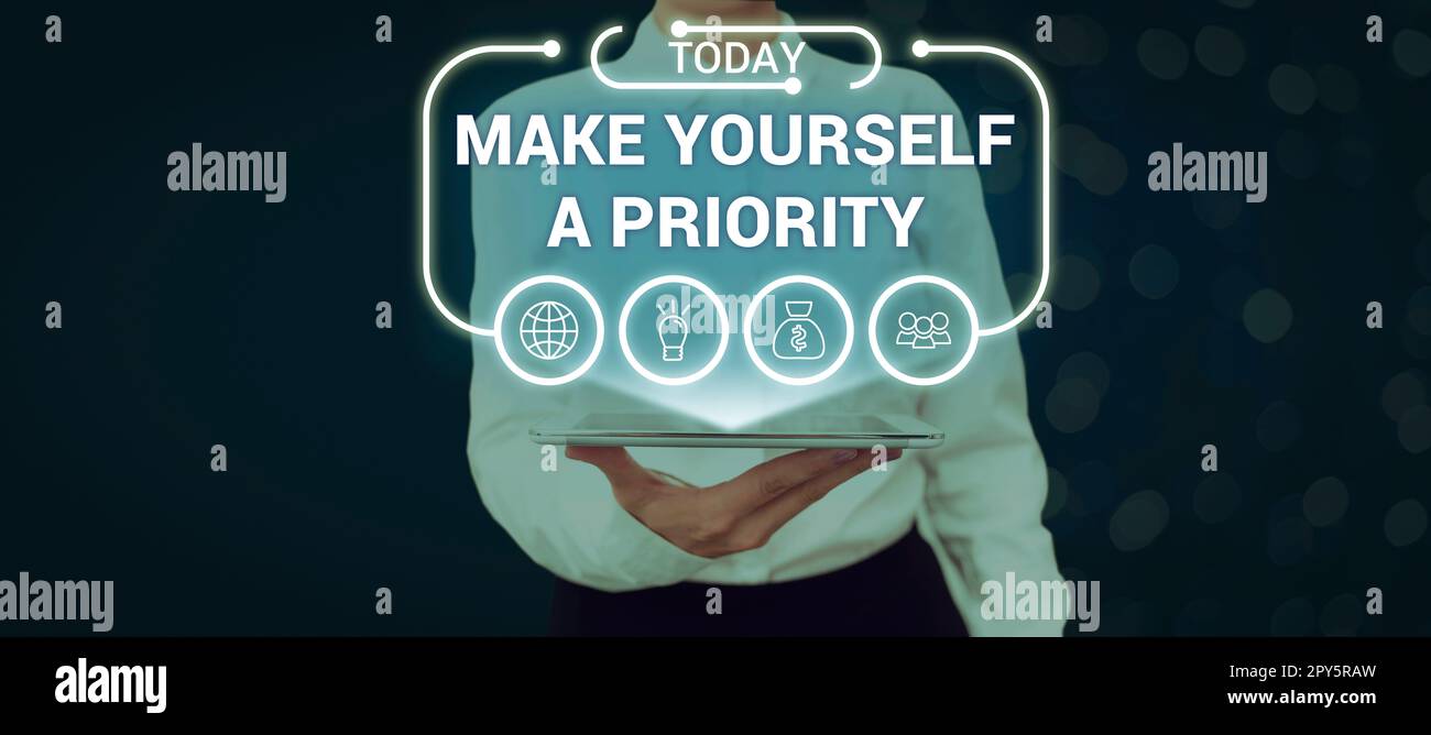 Handschrifttext: Machen Sie sich Selbst Zur Priorität. Internetkonzept Denken Sie in Ihrer eigenen guten ersten persönlichen Entwicklung Stockfoto
