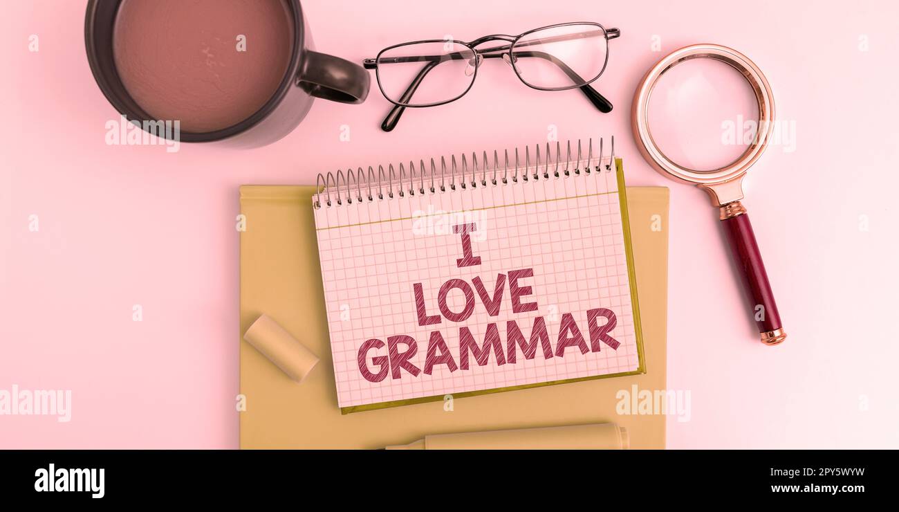 Handschrifttext I Love Grammar. Unternehmerische Betrachtungsweise der Bewunderung des Systems und der Sprachstruktur Stockfoto