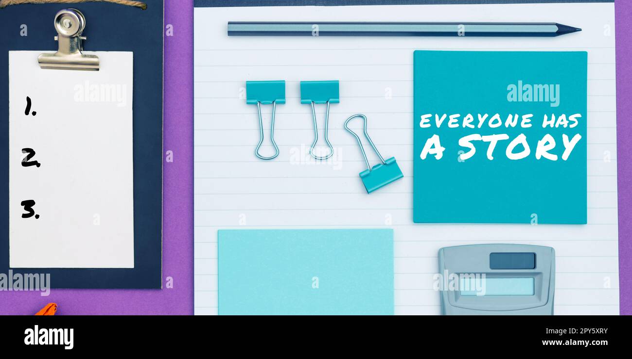 Inspiration zeigt das Schild „jeder hat Eine Geschichte“. Business-Showcase Hintergrundgeschichten erzählen Ihre Erinnerungen Stockfoto