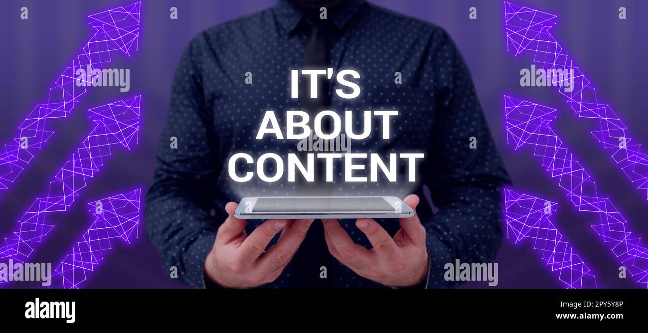 Schild mit der Anzeige „Es geht um Inhalt“. Wort für „entscheidende Website“ Nützliche Informationen, die das Publikum ansprechen Stockfoto