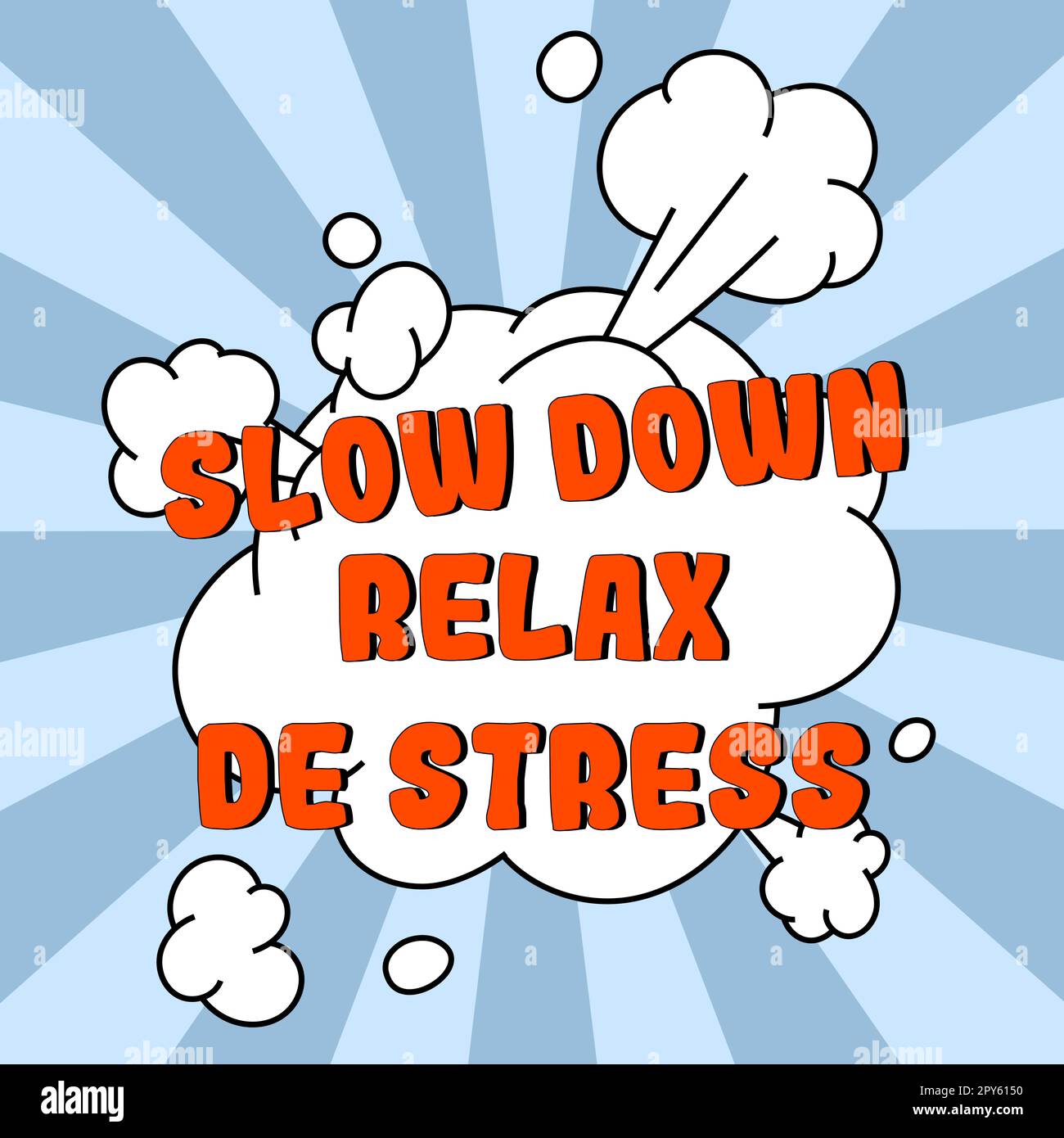 Konzeptionelle Beschriftung Slow Down Relax De Stress. Wort für "Pause machen" Stresspegel reduzieren Ruhe bewahren Stockfoto