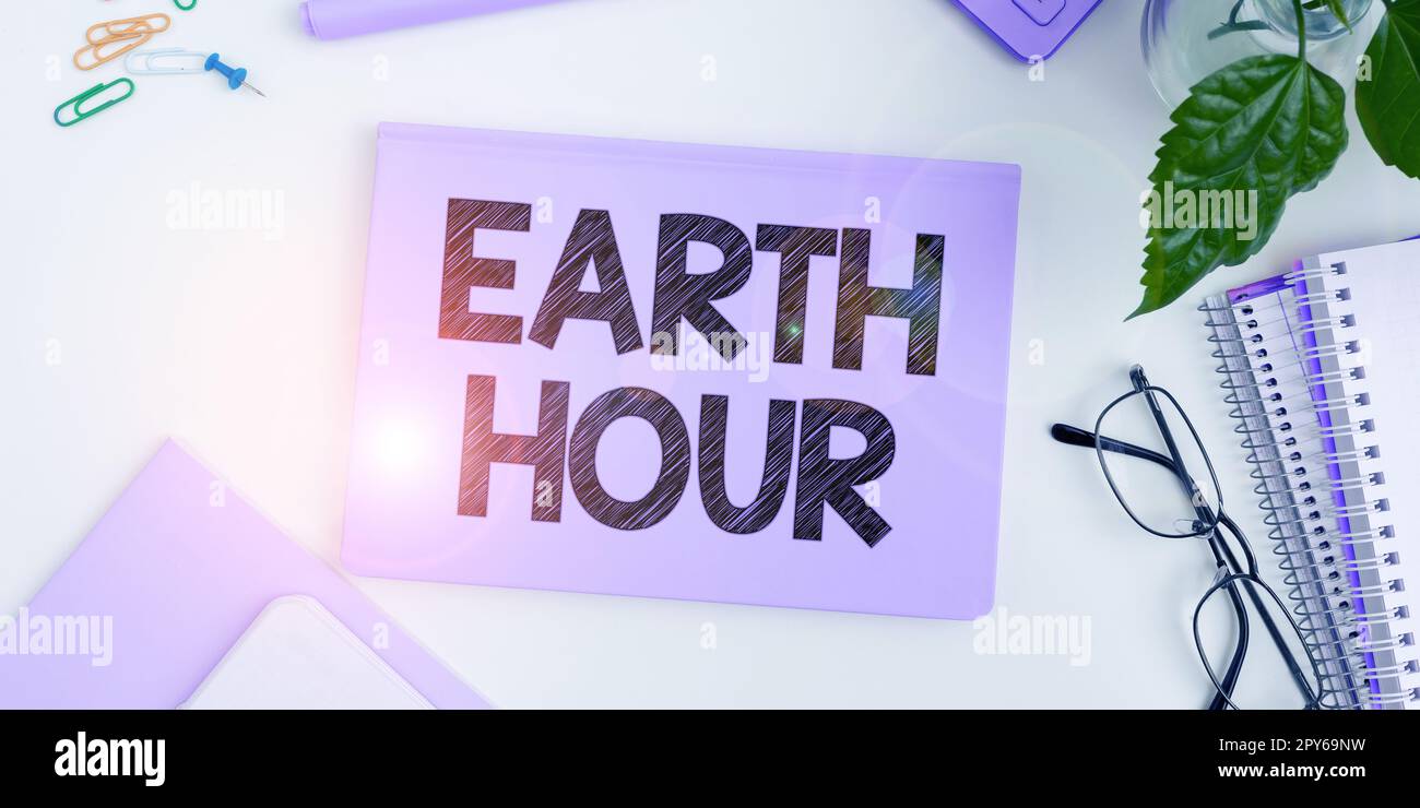 Text zeigt Inspiration Earth Hour. Geschäftskonzept Globale Bewegung, die mehr Klimaschutzmaßnahmen fordert Stockfoto