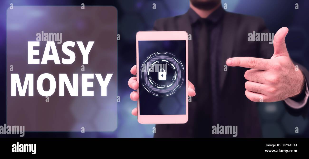 Begriffliche Beschriftung Easy Money. Geschäftsüberblick Geld, das leicht zu haben ist und manchmal unehrenhaft verdient wird Stockfoto