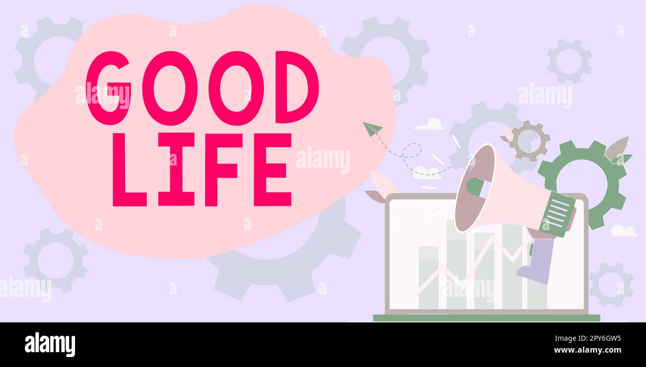 Inspiration mit Zeichen „Good Life“. Ein Wort über ein komfortables und luxuriöses Leben mit wenigen Problemen oder Sorgen Stockfoto