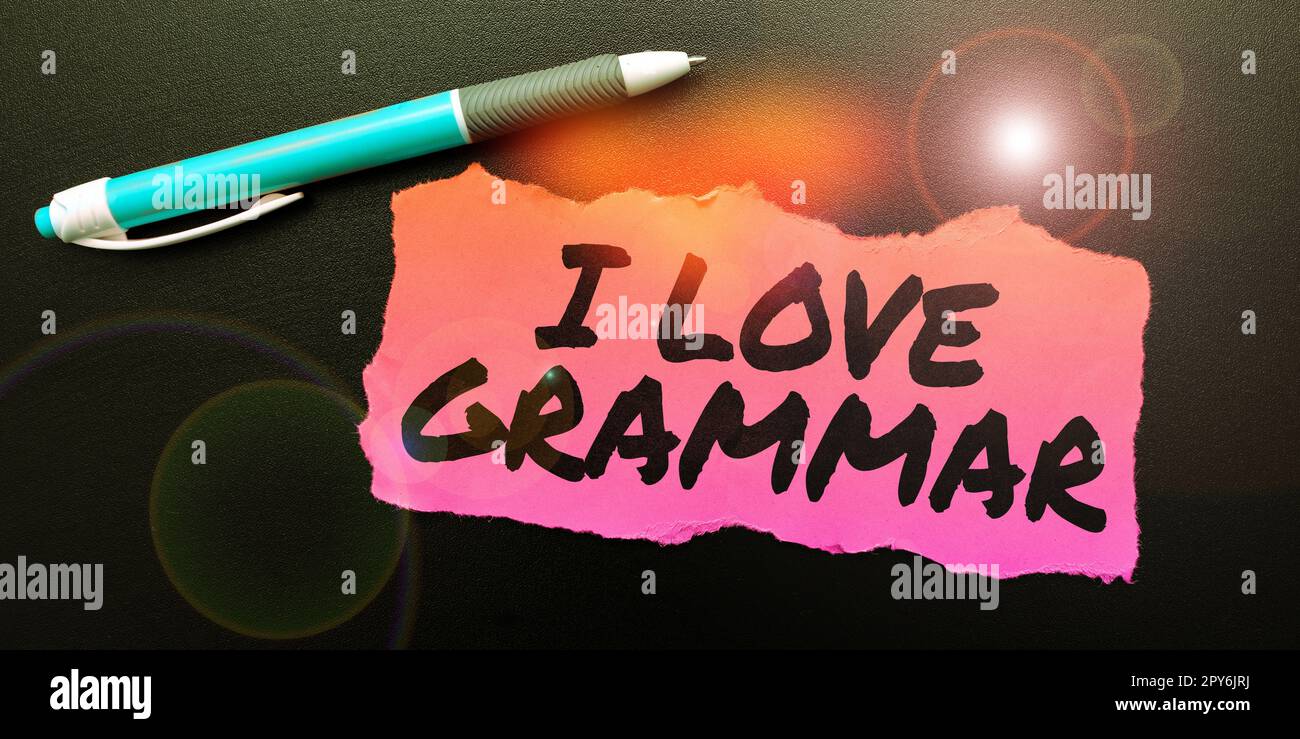 Konzeptionelle Beschriftung I Love Grammar. Unternehmerische Betrachtungsweise der Bewunderung des Systems und der Sprachstruktur Stockfoto